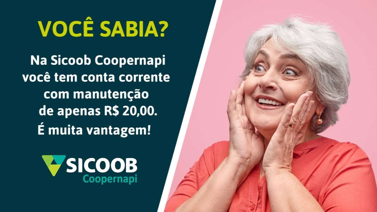 SABIA DISSO? | A manutenção da conta corrente na Coopernapi é de apenas R$ 20. Saiba mais!