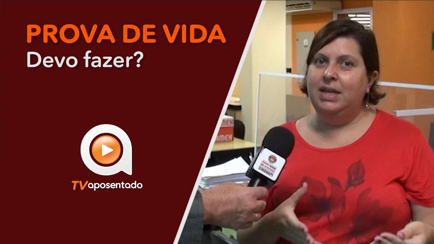 TV APOSENTADO | Prova de vida é obrigatória?