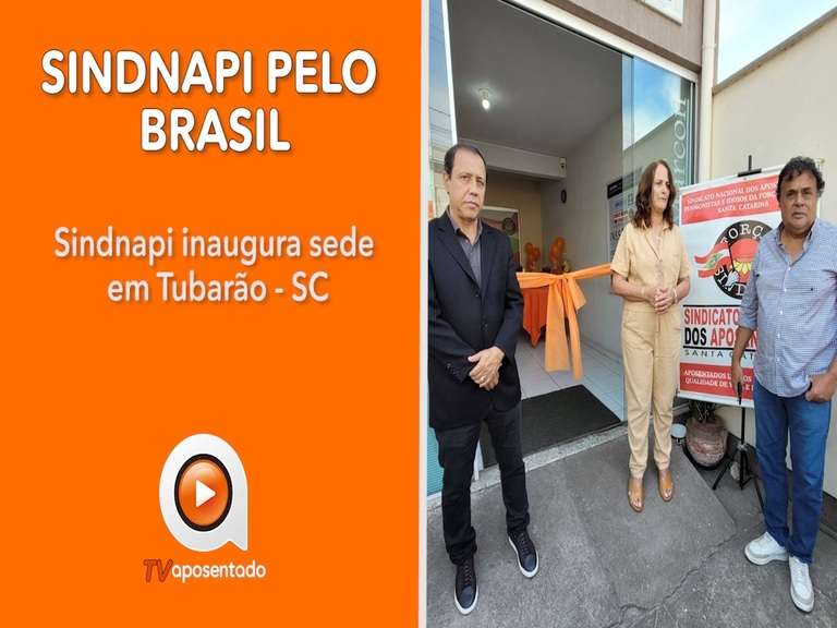  CONQUISTA | Sindnapi avança e inaugura subsede em Tubarão, a quarta em SC 