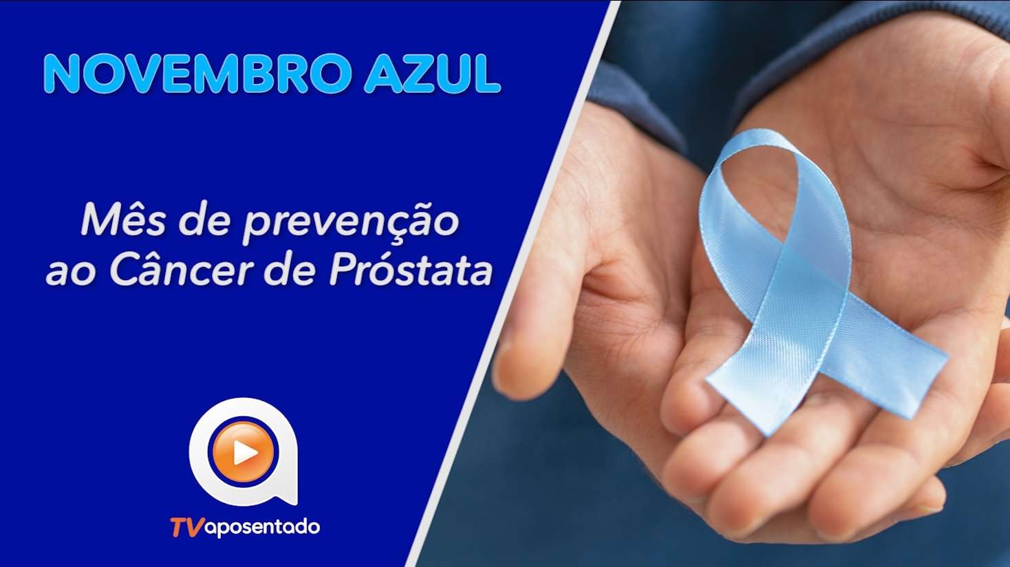  SAÚDE | Novembro Azul | Mês de combate ao câncer de próstata 