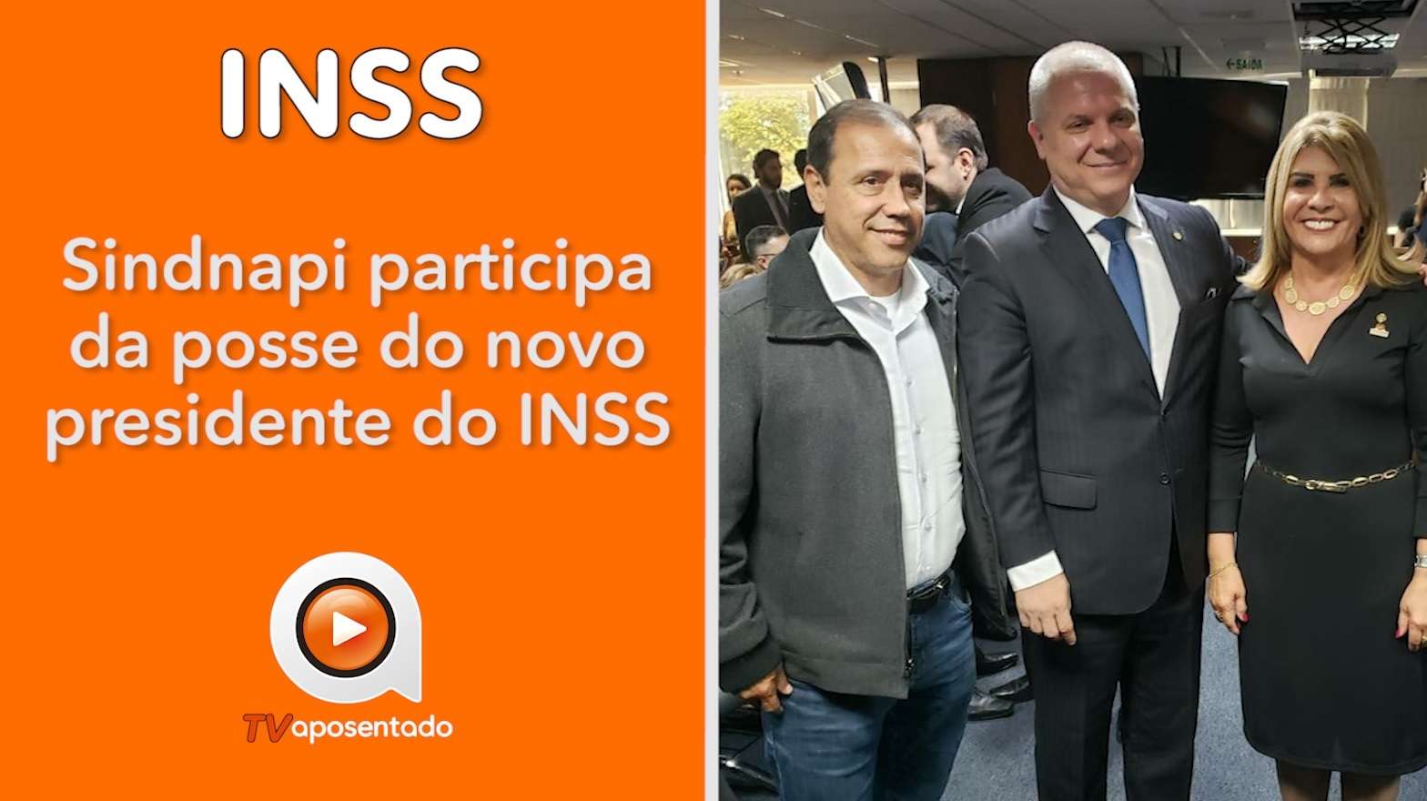 INSS | Sindnapi participa da cerimônia de posse do novo presidente do INSS