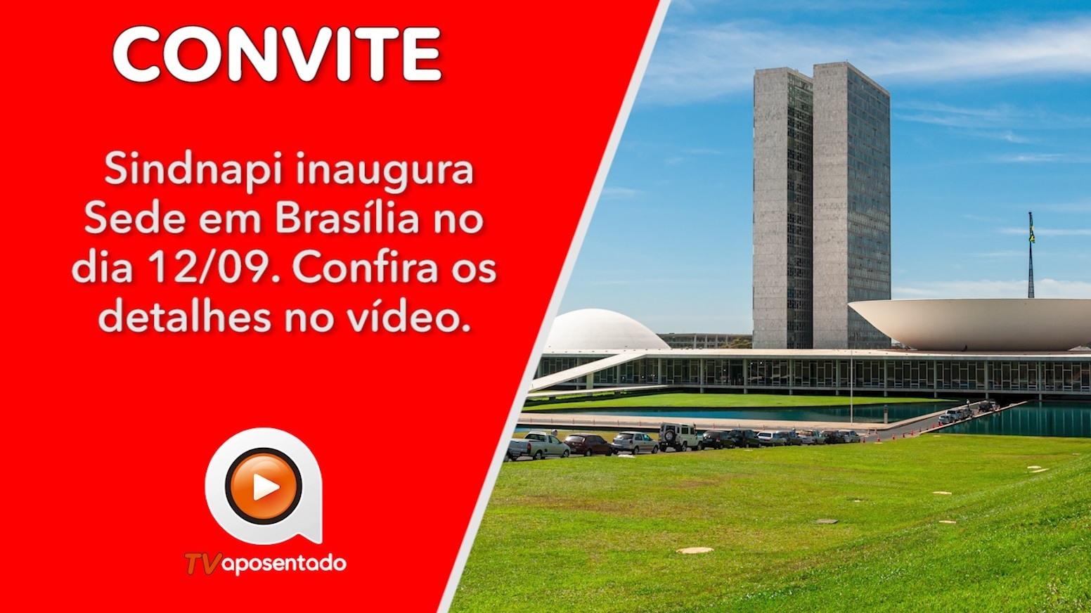  SINDNAPI PELO BRASIL | Sindicato Nacional dos Aposentados inaugura sede em Brasília dia 12/09 