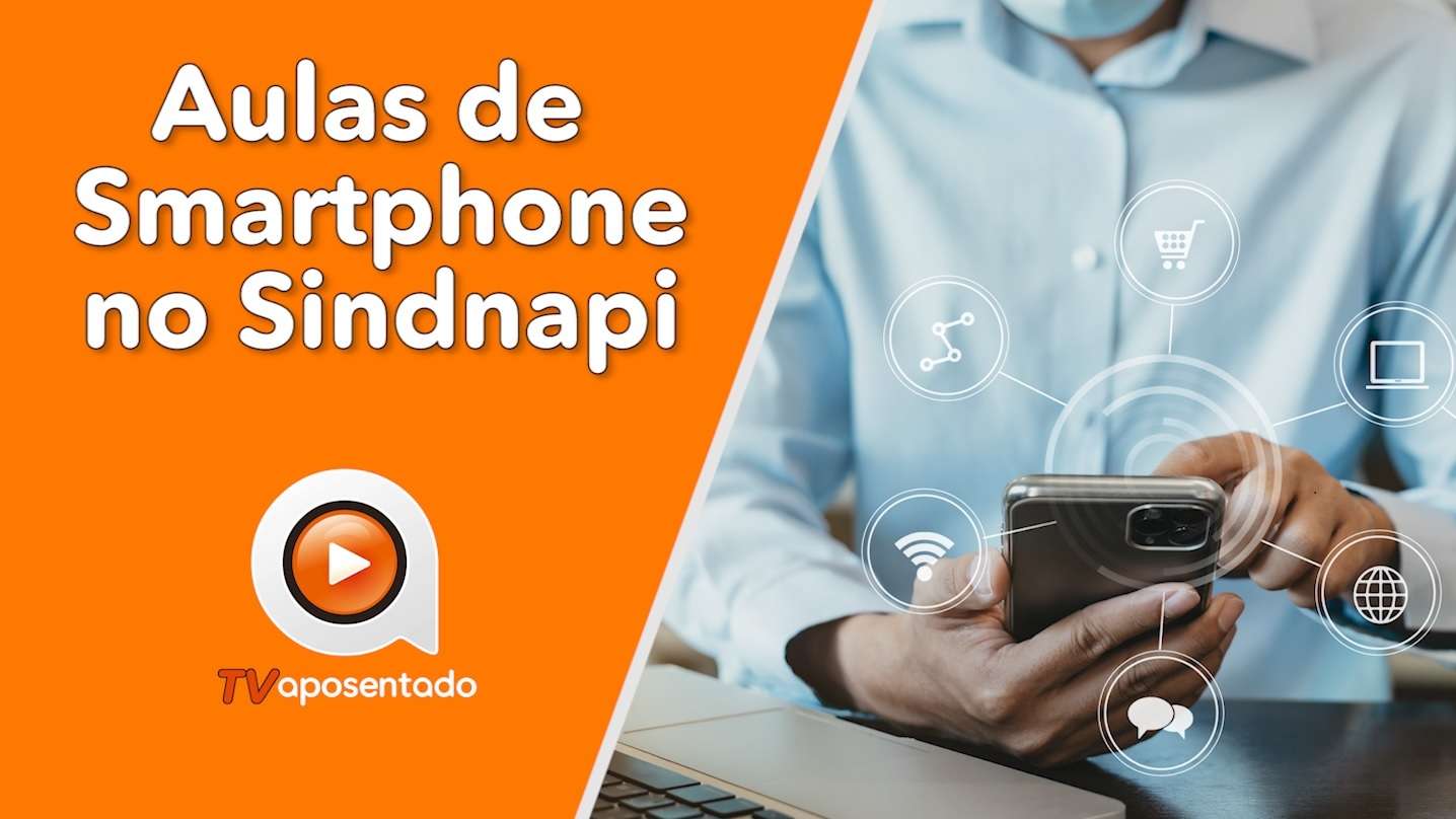 Quer aprender a utilizar o celular? Assista | TV APOSENTADO