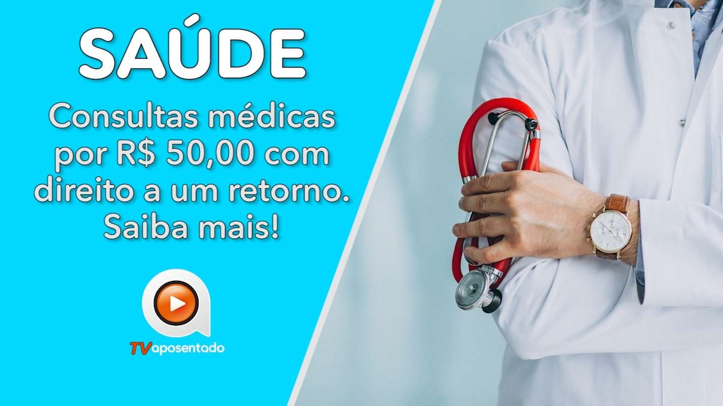 Consultas médicas por apenas R$ 50,00 com direito a um retorno