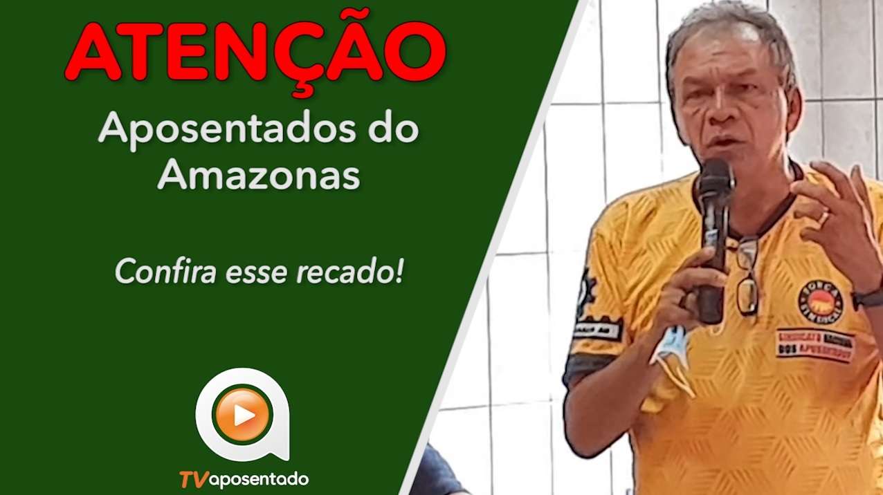 TV APOSENTADO | Já conhece o trabalho do Sindnapi Amazonas? Confira!