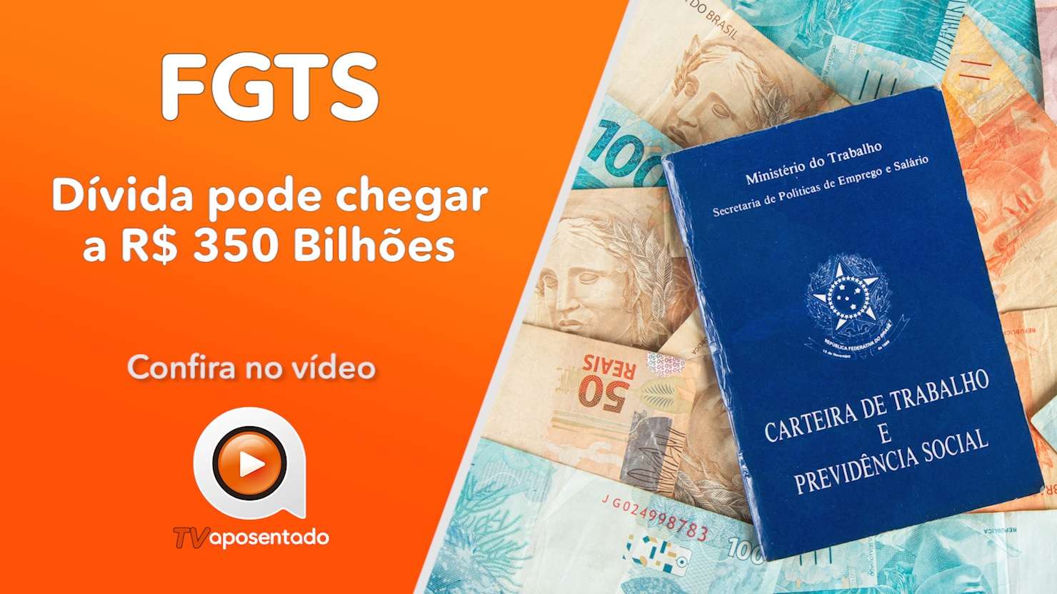 DINHEIRO | Dívida do FGTS pode chegar a R$ 350 bilhões | TV APOSENTADO