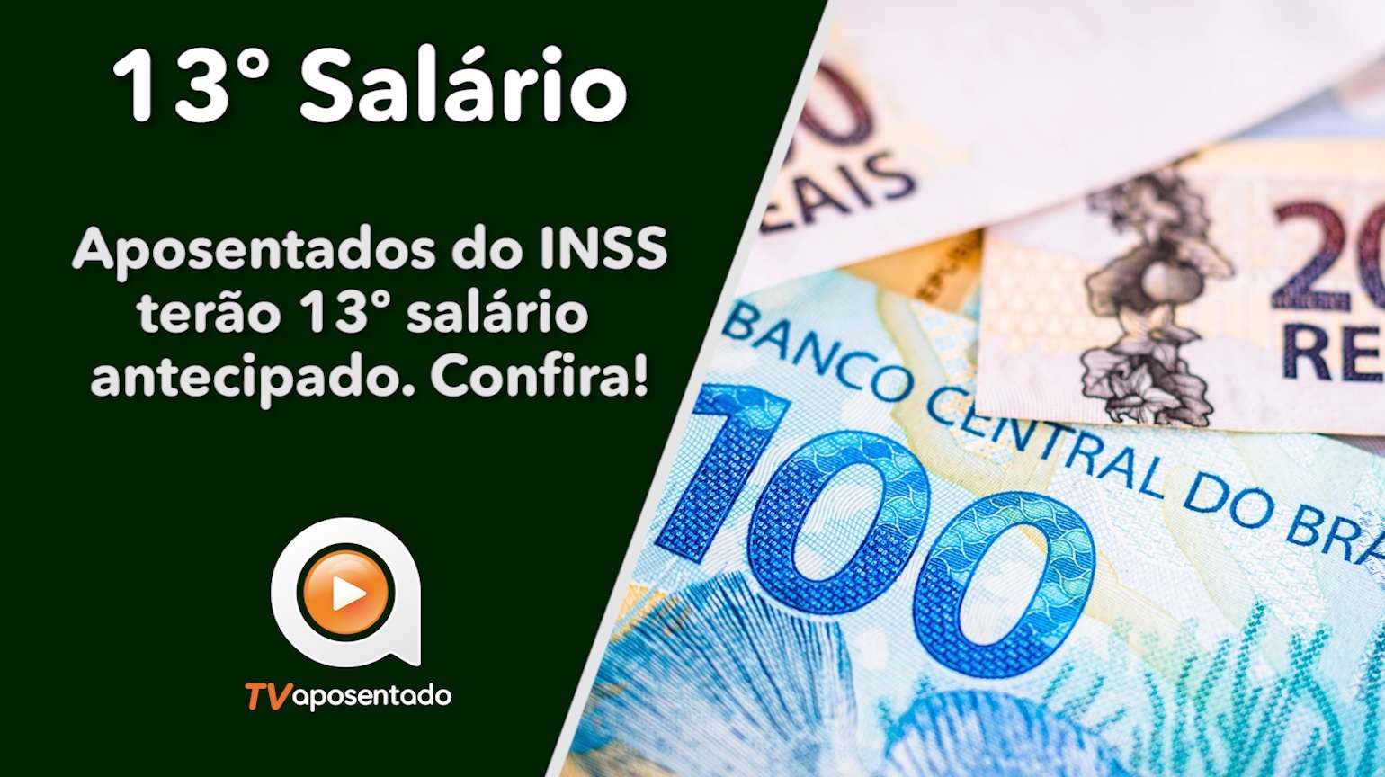  NOTÍCIA | Governo anuncia antecipação do 13º salário para segurados do INSS 