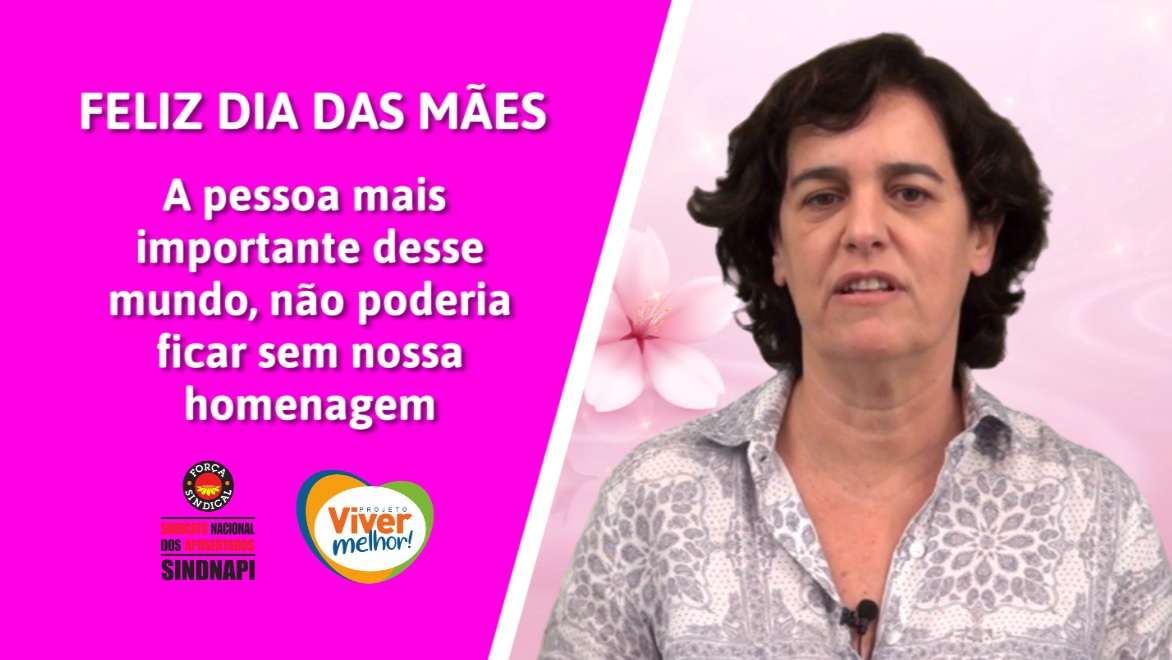 FELIZ DIA DAS MÃES | Andrea Gato, diretora do Sindnapi, deseja um feliz dia das mães