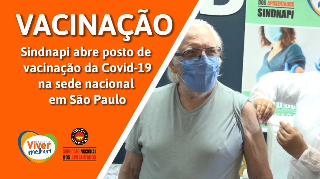 VACINAÇÃO | Posto de vacinação da Covid-19 no Sindnapi